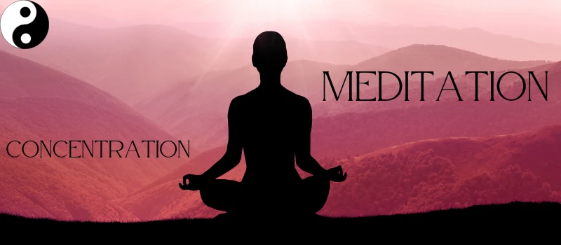 Meditation  and Concentration